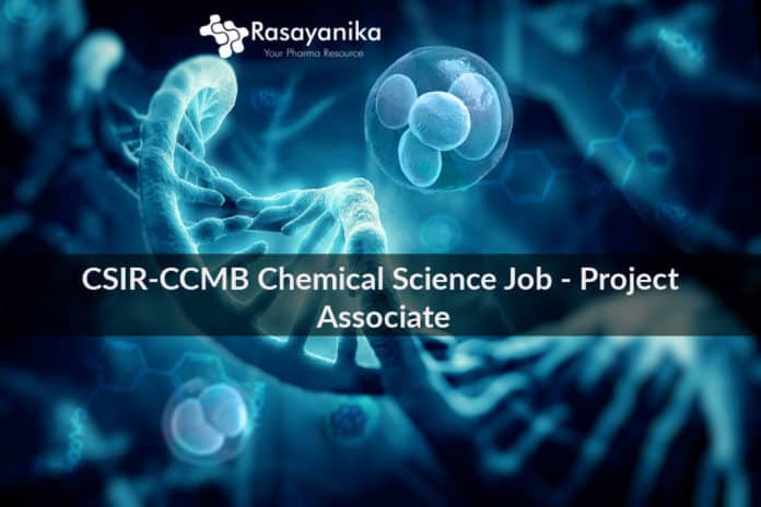 CSIR-CCMB Chemical Science Job - Project Associate