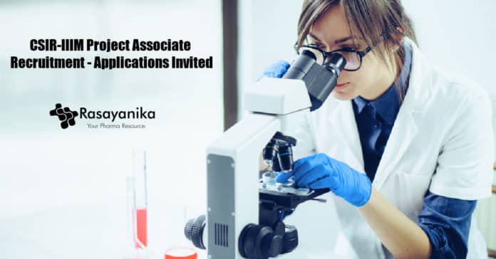 CSIR-IIIM Project Associate Recruitment - Applications Invited