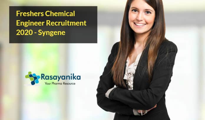Freshers Chemical Engineer Recruitment 2020 - Syngene