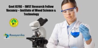 Govt ICFRE – IWST Research Fellow Vacancy – Institute of Wood Science & Technology
