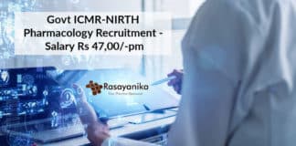 Govt ICMR-NIRTH Pharmacology Recruitment - Salary Rs 47,00/-pm