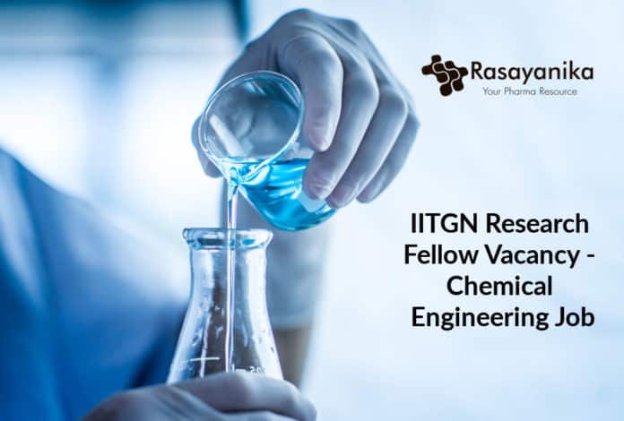 IITGN Research Fellow Vacancy - Chemical Engineering Job