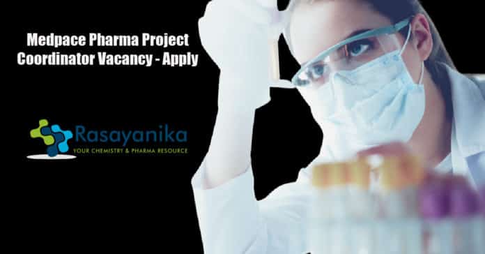 Medpace Pharma Project Coordinator Vacancy - Apply