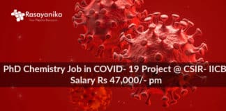 PhD Chemistry Job in COVID- 19 Project @ CSIR- IICB Salary Rs 47,000/- pm