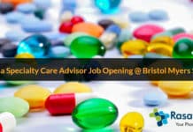 Pharma Specialty Care Advisor Job Opening @ Bristol Myers Squibb