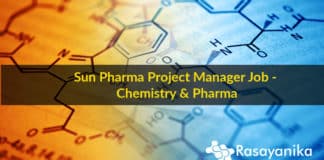 Sun Pharma Project Manager Job - Chemistry & Pharma