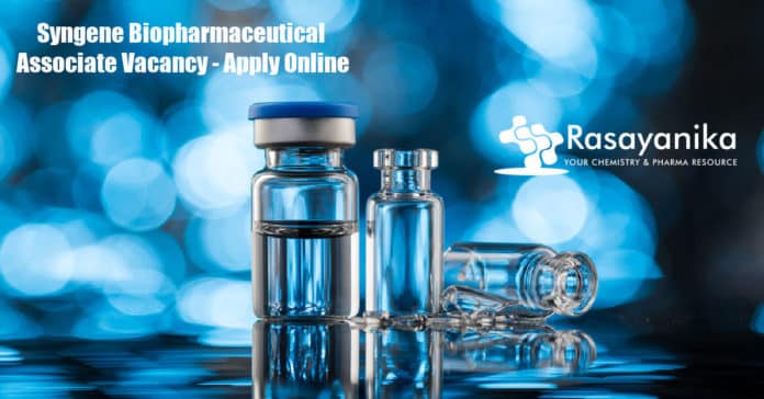 Syngene Biopharmaceutical Associate Vacancy - Apply Online