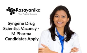 Syngene Drug Scientist Vacancy – M Pharma Candidates Apply Syngene Drug Scientist Vacancy - M Pharma Candidates Apply