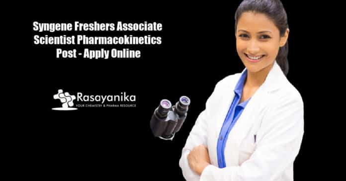Syngene Freshers Associate Scientist Pharmacokinetics Post - Apply Online
