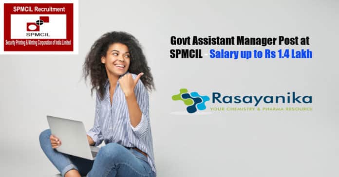 Govt Assistant Manager Post at SPMCIL - Salary up to Rs 1.4 Lakh