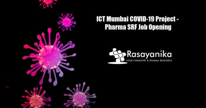 ICT Mumbai COVID-19 Project - Pharma SRF Job Opening