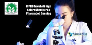NIPER Guwahati High Salary Chemistry & Pharma Job Opening 2020
