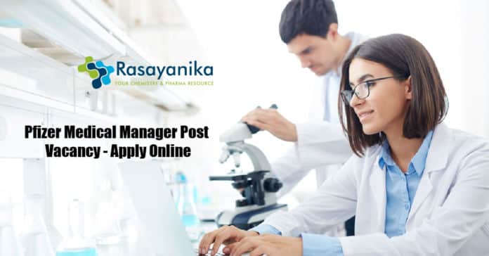 Pfizer Medical Manager Post Vacancy - Apply Online