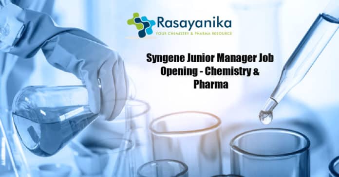 Syngene Junior Manager Job Opening - Chemistry & Pharma