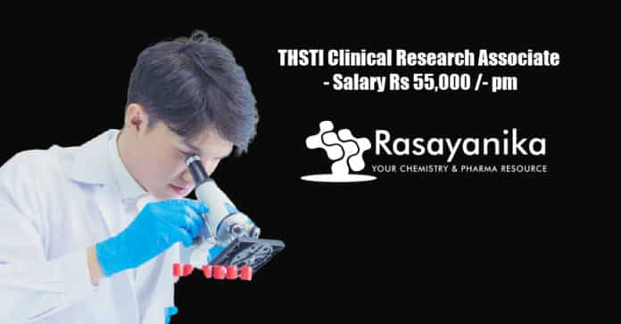 THSTI Clinical Research Associate - Salary Rs 55,000 /- pm
