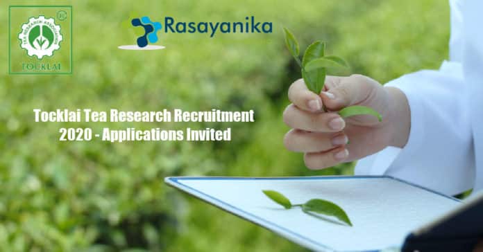 Tocklai Tea Research Recruitment 2020 - Applications Invited