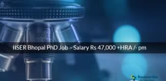 IISER Bhopal PhD Job Vacancy 2020 - Salary Rs 47,000 +HRA /- pm