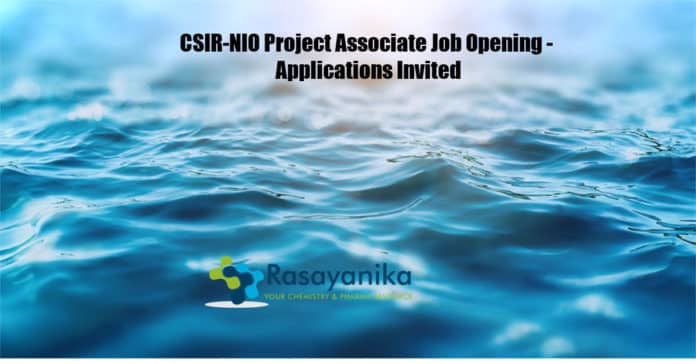 CSIR-NIO Project Associate Job Opening - Applications Invited