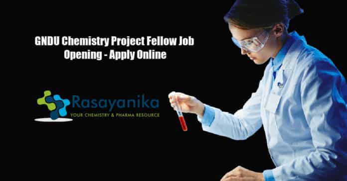 GNDU Chemistry Project Fellow Job Opening - Apply Online