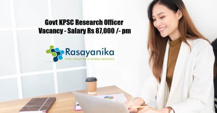 Govt KPSC Research Officer Vacancy - Salary Rs 87,000 /- pm