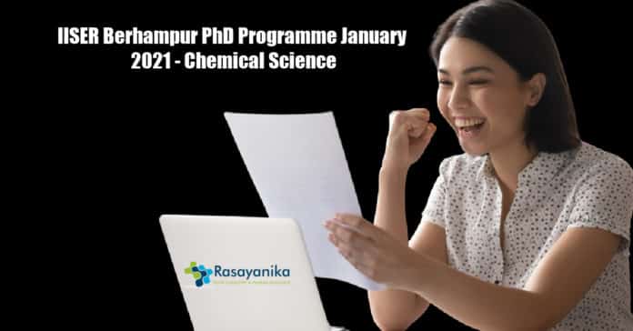 IISER Berhampur PhD Programme January 2021 - Chemical Science