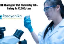 IIT Kharagpur PhD Chemistry Job - Salary Rs 47,000/- pm