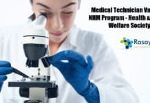 Medical Technician Vacancy NHM Program - Health & Family Welfare Society