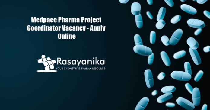 Medpace Pharma Project Coordinator Vacancy - Apply Online