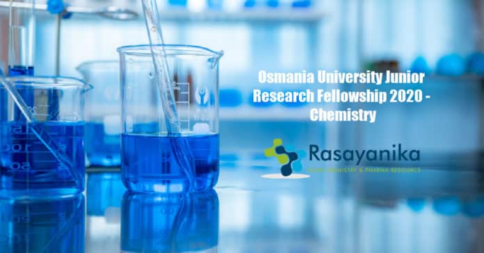 Osmania University Junior Research Fellowship 2020 - Chemistry