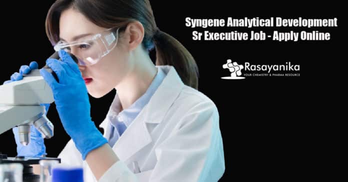 Syngene Analytical Development Sr Executive Job - Apply Online