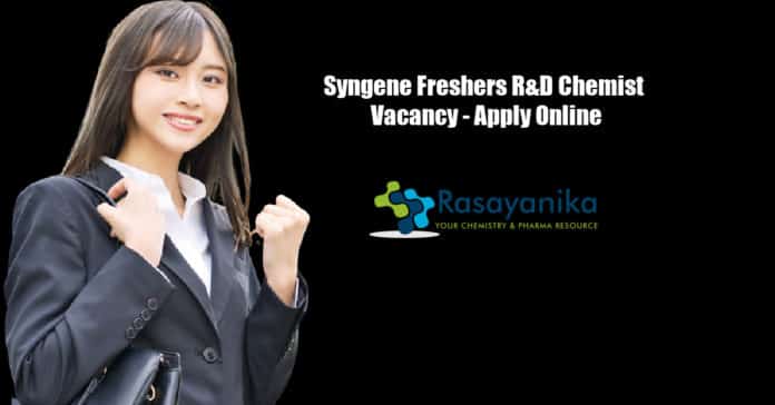 Syngene Freshers R&D Chemist Vacancy - Apply Online