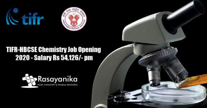 TIFR-HBCSE Chemistry Job Opening 2020 - Salary Rs 54,126_- pm TIFR-HBCSE Chemistry Job Opening 2020 - Salary Rs 54,126/- pm