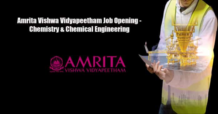 Amrita Vishwa Vidyapeetham Job Opening - Chemistry & Chemical Engineering