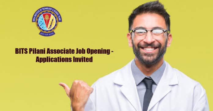 BITS Pilani Associate Job Opening - Applications Invited