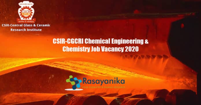 CSIR-CGCRI Chemical Engineering & Chemistry Job Vacancy 2020