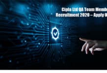 Cipla Ltd QA Team Member Recruitment 2020 – Apply Online