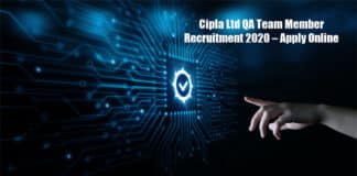 Cipla Ltd QA Team Member Recruitment 2020 – Apply Online