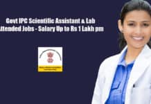 Govt IPC Scientific Assistant & Lab Attended Jobs - Salary Up to Rs 1 Lakh pm