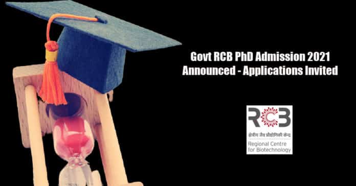Govt RCB PhD Admission 2021 Announced - Applications Invited