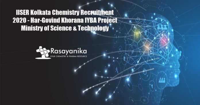 IISER Kolkata Chemistry Recruitment 2020 - Har-Govind Khorana IYBA Project