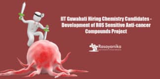 IIT Guwahati Hiring Chemistry Candidates - Development of ROS Sensitive Anti-cancer Compounds