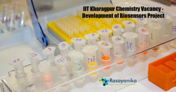 IIT Kharagpur Chemistry Vacancy - Development of Biosensors Project
