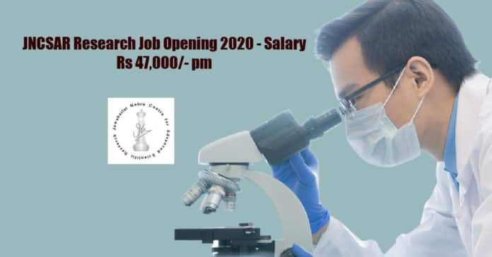 JNCSAR Research Job Opening 2020 - Salary Rs 47,000/- pm