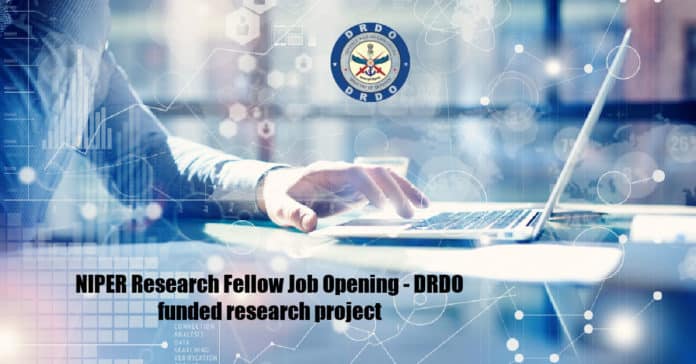 NIPER Research Fellow Job Opening - DRDO funded research project