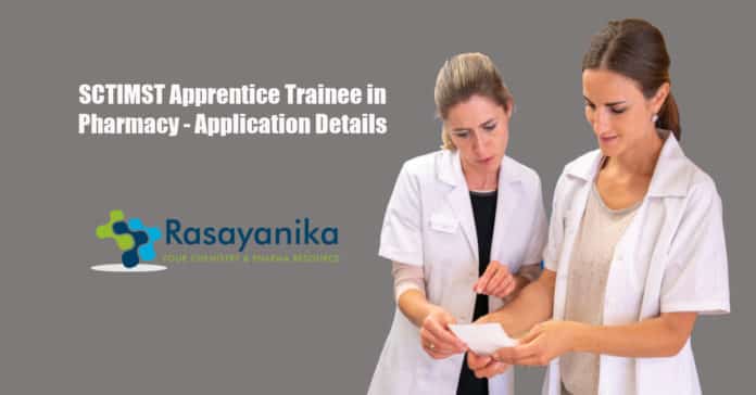 SCTIMST Apprentice Trainee in Pharmacy - Application Details