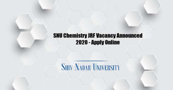 SNU Chemistry JRF Vacancy Announced 2020 - Apply Online