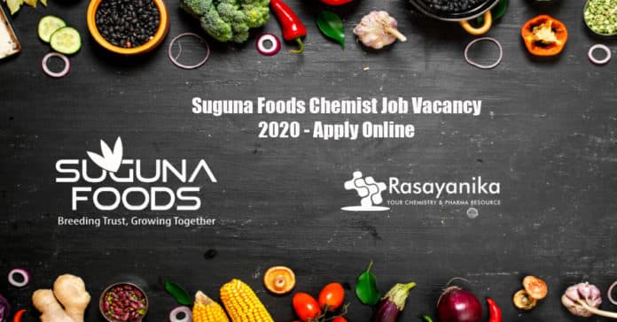 Suguna Foods Chemist Job Vacancy 2020 - Apply Online