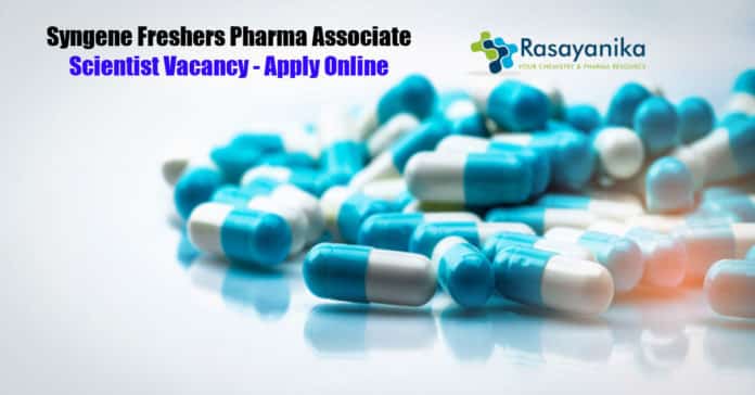 Syngene Freshers Pharma Associate Scientist Vacancy - Apply Online