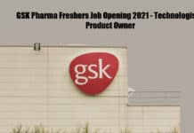 GSK Pharma Freshers Job Opening 2021 - Technologist & Product Owner