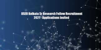 IISER Kolkata Sr Research Fellow Recruitment 2021 - Applications Invited